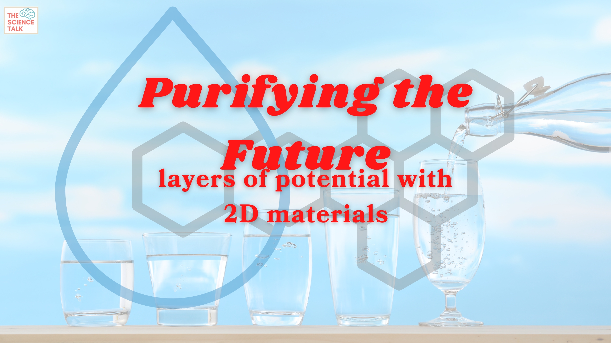 Purifying the Future: Layers of Potential with 2D materials ft. Aine Coogan