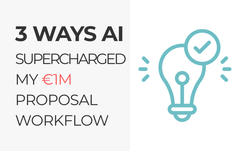 How I Used GenAI to Support €1M Proposals