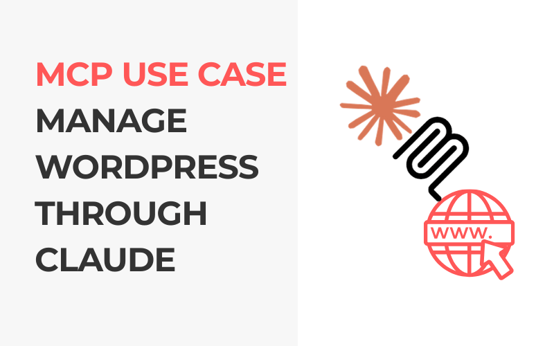 How to Connect Your Self-Hosted WordPress Site to Claude Desktop